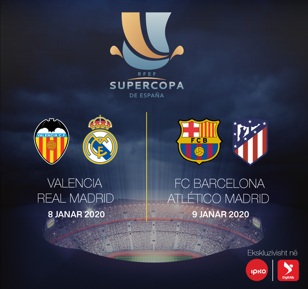 Befasia e IPKO dhe DigitAlb, Superkupa e Spanjës për tre ...